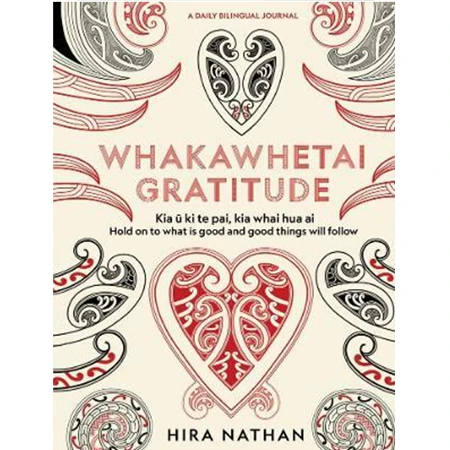Whakawhetai: Gratitude - A Daily Bilingual Journal